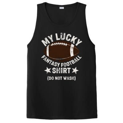 My Lucky Fantasy Football Shirt Do Not Wash PosiCharge Competitor Tank