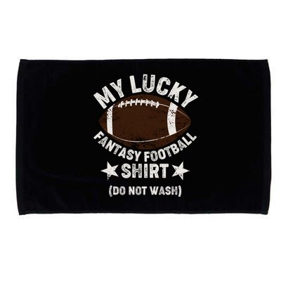 My Lucky Fantasy Football Shirt Do Not Wash Microfiber Hand Towel