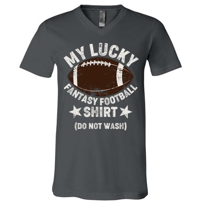 My Lucky Fantasy Football Shirt Do Not Wash V-Neck T-Shirt