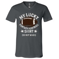 My Lucky Fantasy Football Shirt Do Not Wash V-Neck T-Shirt