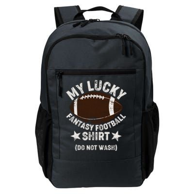 My Lucky Fantasy Football Shirt Do Not Wash Daily Commute Backpack