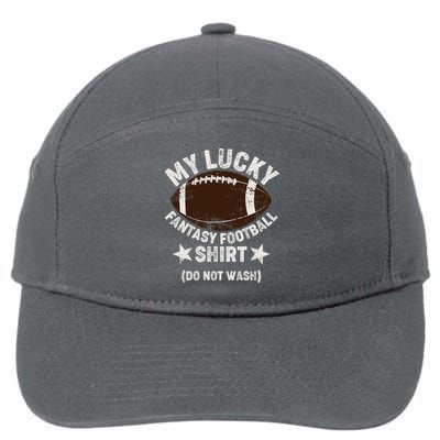 My Lucky Fantasy Football Shirt Do Not Wash 7-Panel Snapback Hat