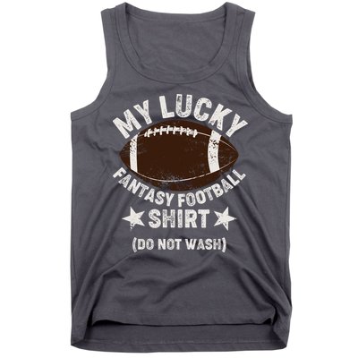 My Lucky Fantasy Football Shirt Do Not Wash Tank Top