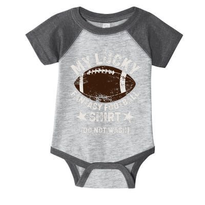 My Lucky Fantasy Football Shirt Do Not Wash Infant Baby Jersey Bodysuit