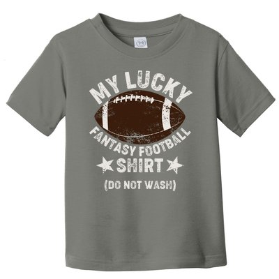 My Lucky Fantasy Football Shirt Do Not Wash Toddler T-Shirt