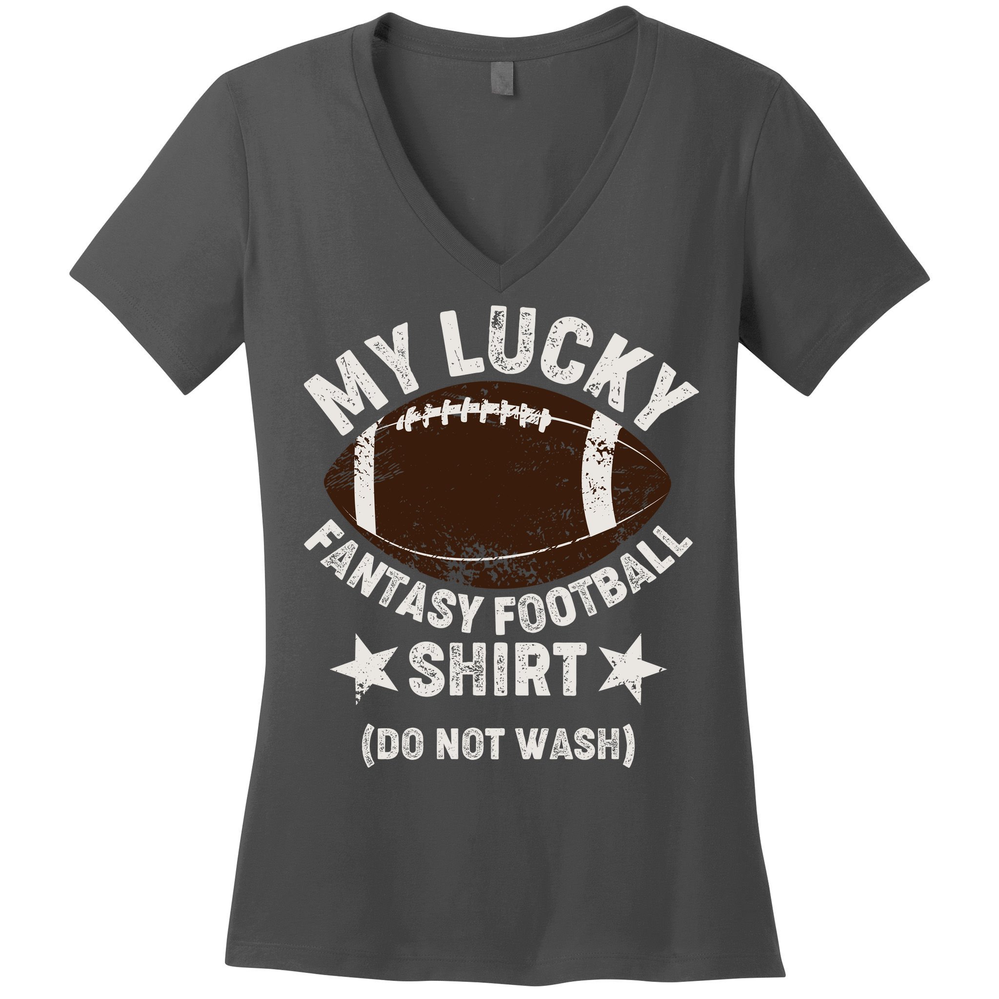 My Lucky Fantasy Football Shirt Do Not Wash Women's V-Neck T-Shirt