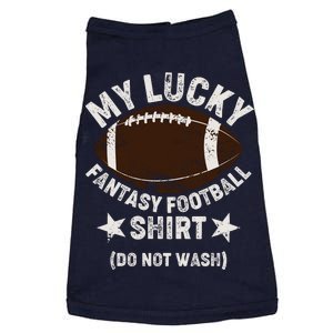 My Lucky Fantasy Football Shirt Do Not Wash Doggie Tank