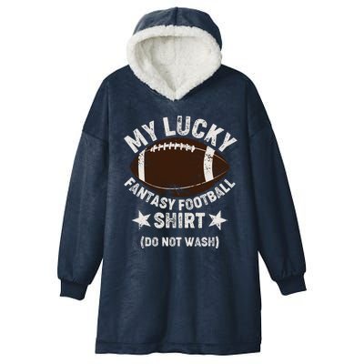 My Lucky Fantasy Football Shirt Do Not Wash Hooded Wearable Blanket