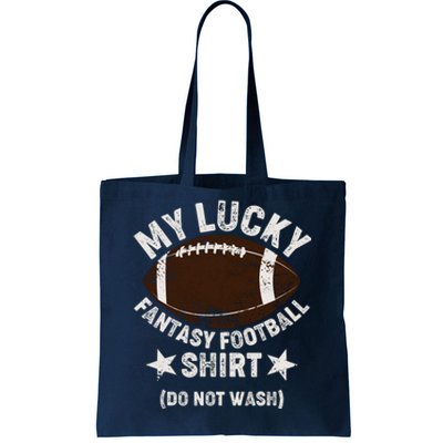 My Lucky Fantasy Football Shirt Do Not Wash Tote Bag