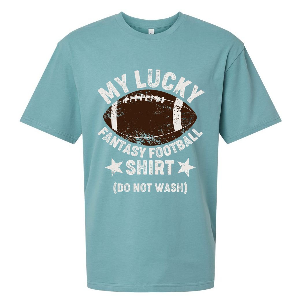 My Lucky Fantasy Football Shirt Do Not Wash Sueded Cloud Jersey T-Shirt