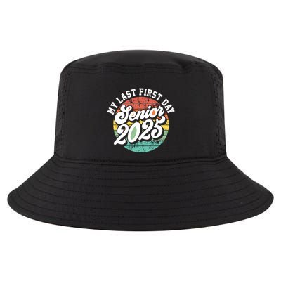 My Last First Day School Senior 2025 Class Of 2025 Vintage Great Gift Cool Comfort Performance Bucket Hat