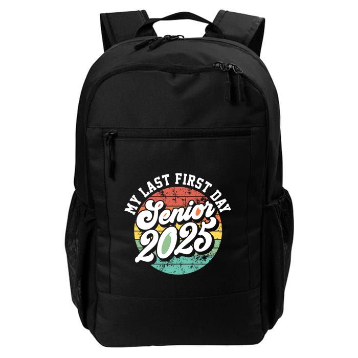 My Last First Day School Senior 2025 Class Of 2025 Vintage Great Gift Backpack