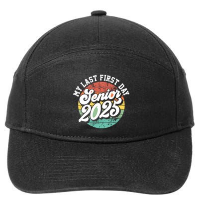 My Last First Day School Senior 2025 Class Of 2025 Vintage Great Gift 7-Panel Snapback Hat