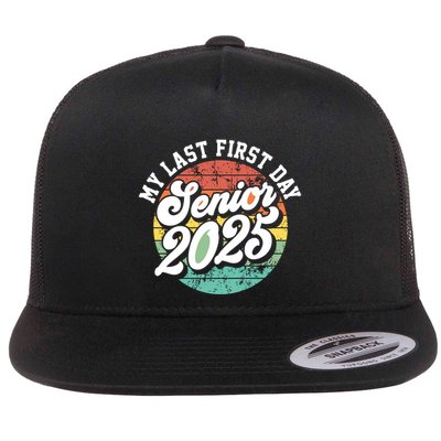 My Last First Day School Senior 2025 Class Of 2025 Vintage Great Gift Flatbill Hat