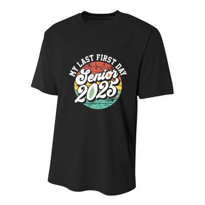 My Last First Day School Senior 2025 Class Of 2025 Vintage Great Gift Youth Performance Sprint T-Shirt