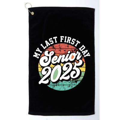 My Last First Day School Senior 2025 Class Of 2025 Vintage Great Gift Golf Towel