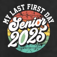 My Last First Day School Senior 2025 Class Of 2025 Vintage Great Gift Golf Towel