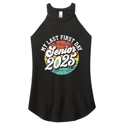 My Last First Day School Senior 2025 Class Of 2025 Vintage Great Gift Women's Perfect Tri Rocker Tank
