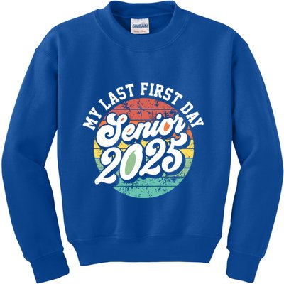 My Last First Day School Senior 2025 Class Of 2025 Vintage Great Gift Kids Sweatshirt