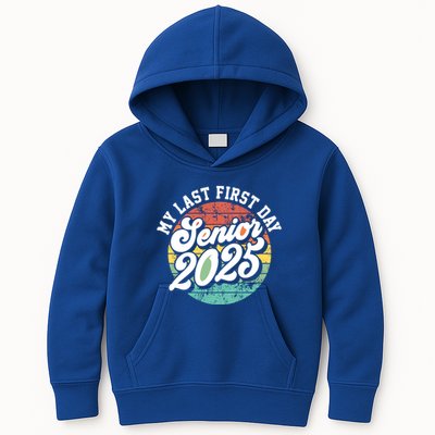 My Last First Day School Senior 2025 Class Of 2025 Vintage Great Gift Kids Hoodie
