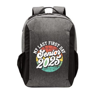 My Last First Day School Senior 2025 Class Of 2025 Vintage Great Gift Vector Backpack
