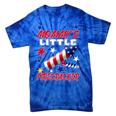 Mommys Little Firecracker 4th Of July Fun Birthday Gift Tie-Dye T-Shirt