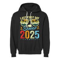 My Last First Day Senior 2025 Back To School Class Of 2025 Garment-Dyed Fleece Hoodie