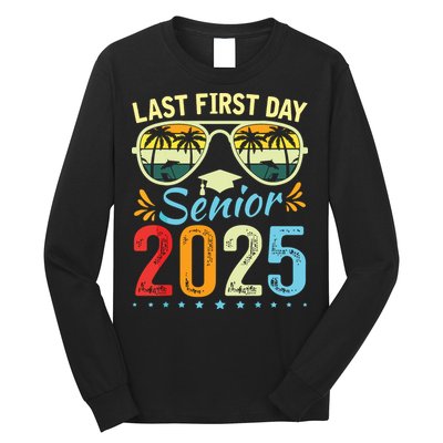 My Last First Day Senior 2025 Back To School Class Of 2025 Long Sleeve Shirt
