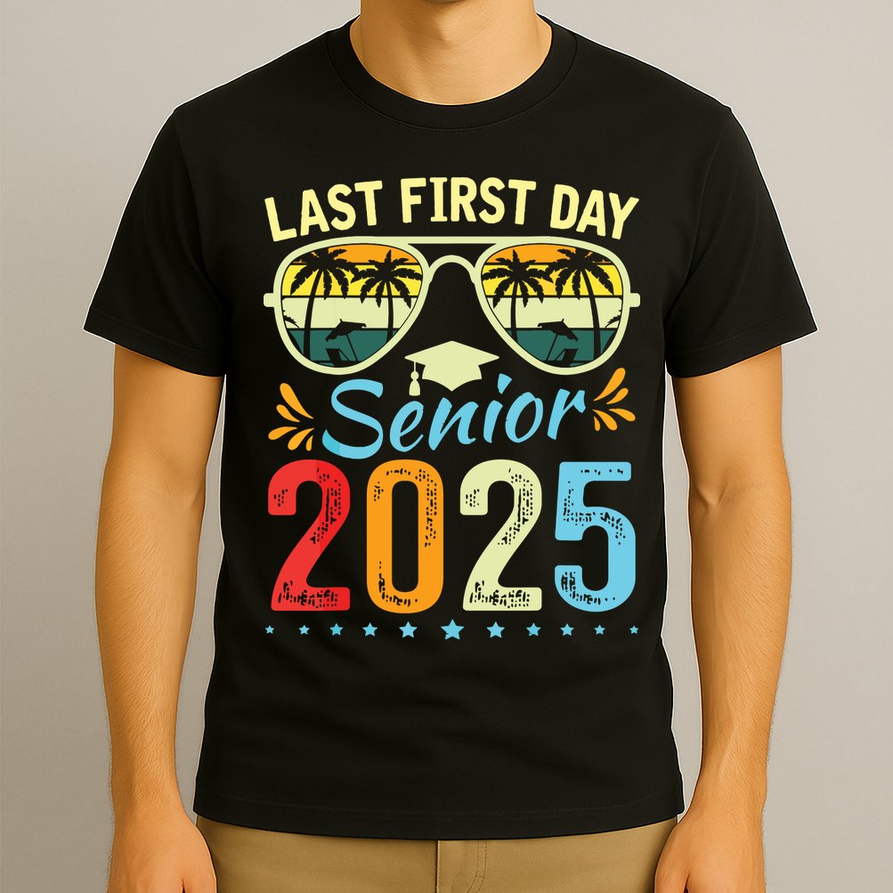 My Last First Day Senior 2025 Back To School Class Of 2025 T-Shirt
