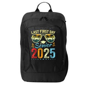 My Last First Day Senior 2025 Back To School Class Of 2025 City Backpack