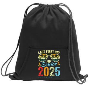 My Last First Day Senior 2025 Back To School Class Of 2025 Sweatshirt Cinch Pack Bag