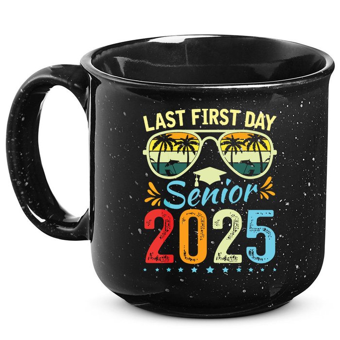 My Last First Day Senior 2025 Back To School Class Of 2025 15oz Campfire Ceramic Mug