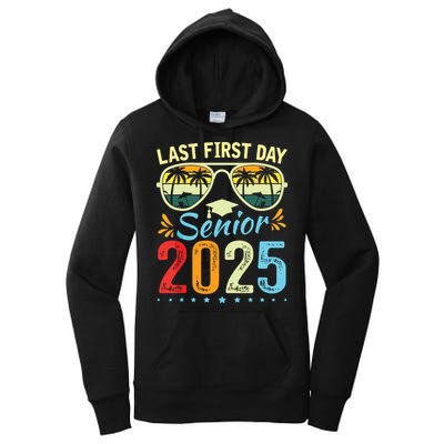 My Last First Day Senior 2025 Back To School Class Of 2025 Women's Pullover Hoodie