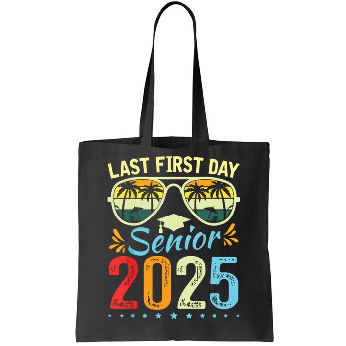 My Last First Day Senior 2025 Back To School Class Of 2025 Tote Bag