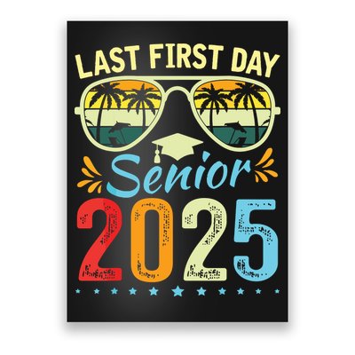My Last First Day Senior 2025 Back To School Class Of 2025 Poster