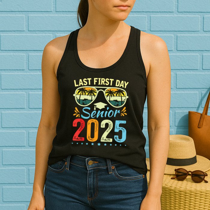 My Last First Day Senior 2025 Back To School Class Of 2025 Womens Tank Top