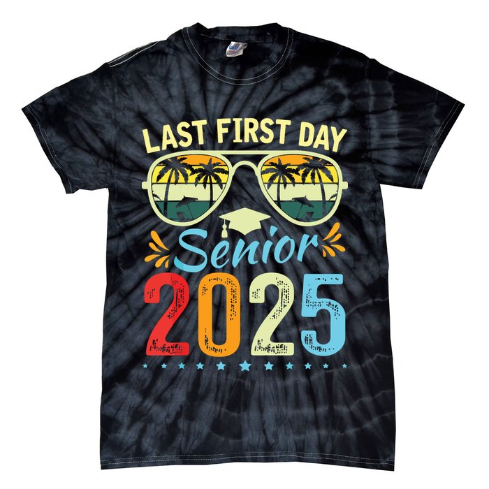 My Last First Day Senior 2025 Back To School Class Of 2025 Tie-Dye T-Shirt
