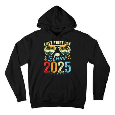 My Last First Day Senior 2025 Back To School Class Of 2025 Tall Hoodie