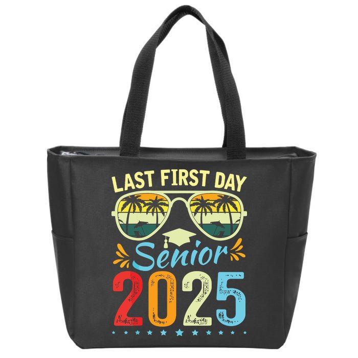 My Last First Day Senior 2025 Back To School Class Of 2025 Zip Tote Bag