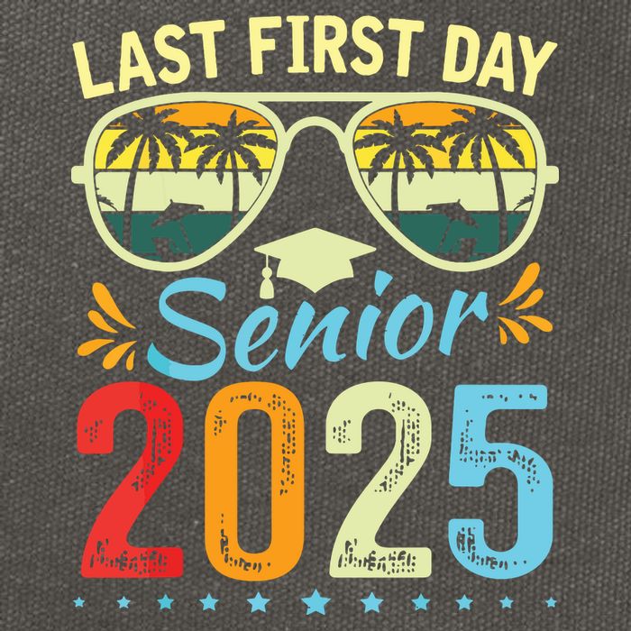 My Last First Day Senior 2025 Back To School Class Of 2025 Cotton Canvas Backpack