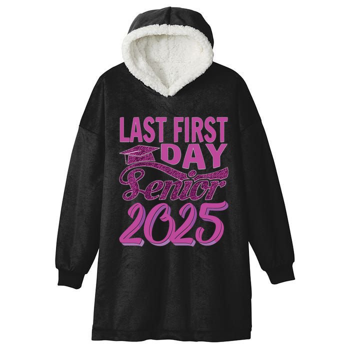 My Last First Day Senior Back To School 2025 Class Of 2025 Hooded Wearable Blanket