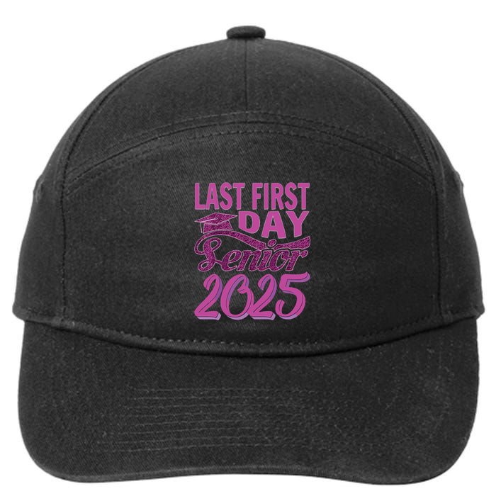 My Last First Day Senior Back To School 2025 Class Of 2025 7-Panel Snapback Hat