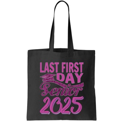 My Last First Day Senior Back To School 2025 Class Of 2025 Bag