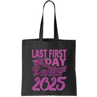 My Last First Day Senior Back To School 2025 Class Of 2025 Bag