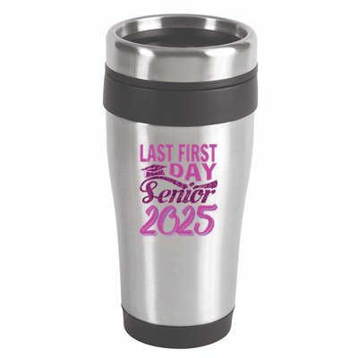 My Last First Day Senior Back To School 2025 Class Of 2025 16oz Travel Tumbler