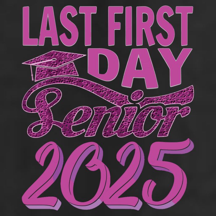 My Last First Day Senior Back To School 2025 Class Of 2025 25L Jumbo Tote