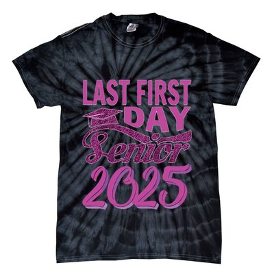 My Last First Day Senior Back To School 2025 Class Of 2025 Tie-Dye T-Shirt