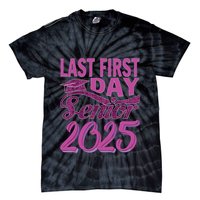 My Last First Day Senior Back To School 2025 Class Of 2025 Tie-Dye T-Shirt
