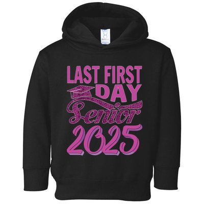 My Last First Day Senior Back To School 2025 Class Of 2025 Toddler Hoodie