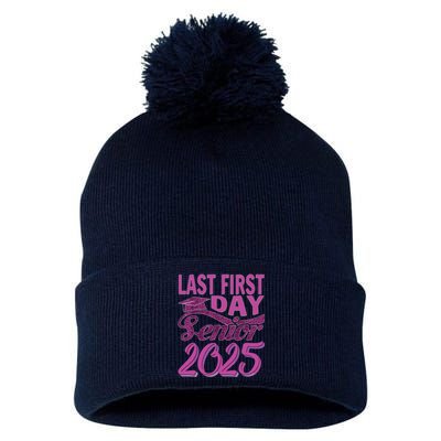 My Last First Day Senior Back To School 2025 Class Of 2025 Pom Pom 12in Knit Beanie